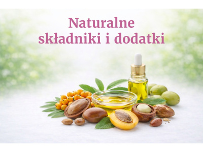 Naturalne składniki i dodatki